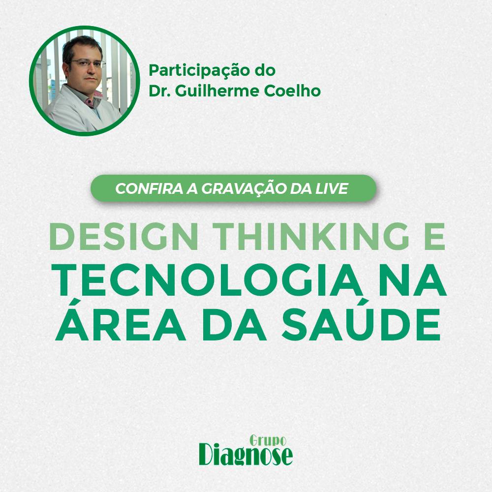 Design Thinking e Tecnologia na Área da Saúde