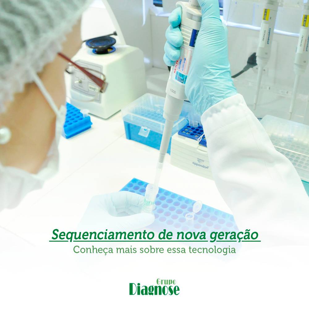 Sequenciamento de Nova Geração: Conheça mais sobre esta tecnologia